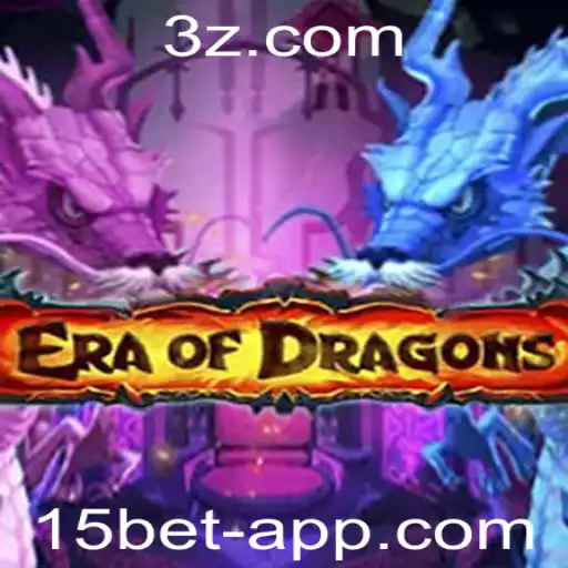 15bet - EraOfDragons: Um Mergulho no Universo Épico dos Dragões com 15bet
