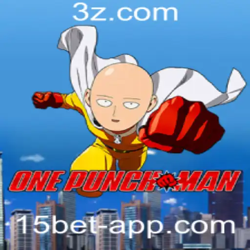 15bet - Descubra o Mundo de OnePunchMan e a Emoção de 15bet